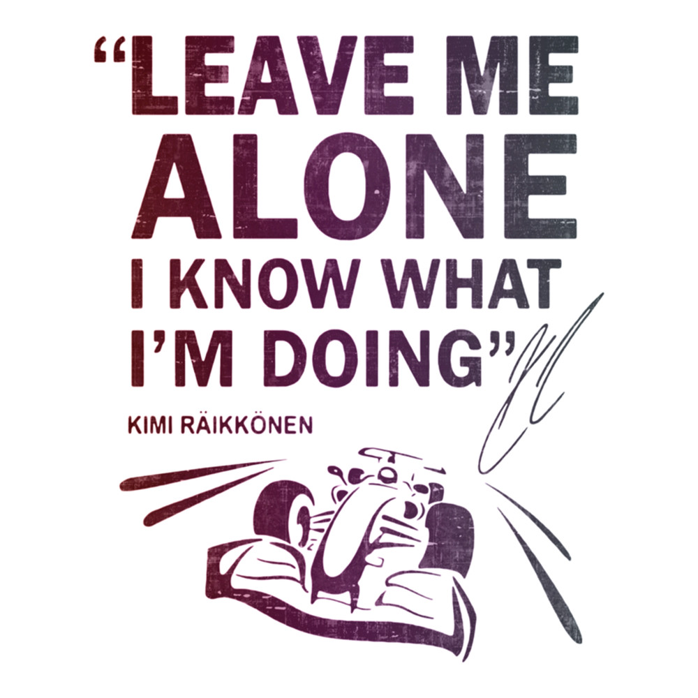Leave Me Alone Kimi raikkonen F1  .png