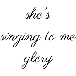 shes singing to me glory dermot kennedy quote