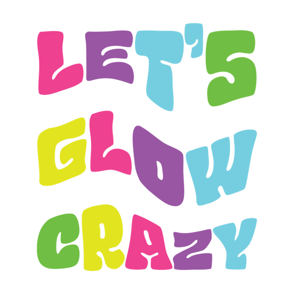 Lets Glow Crazy Party Retro Neon 80s .png