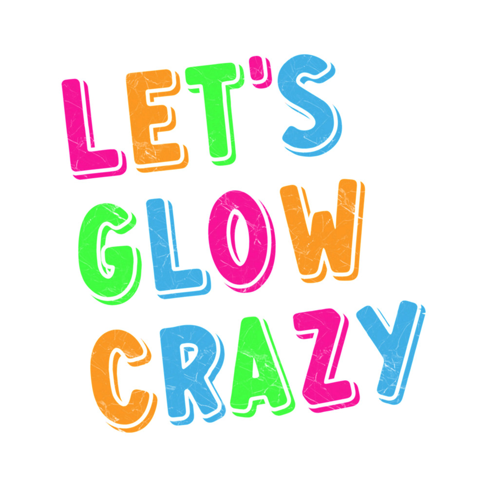 Let's Glow Crazy Party Time .png