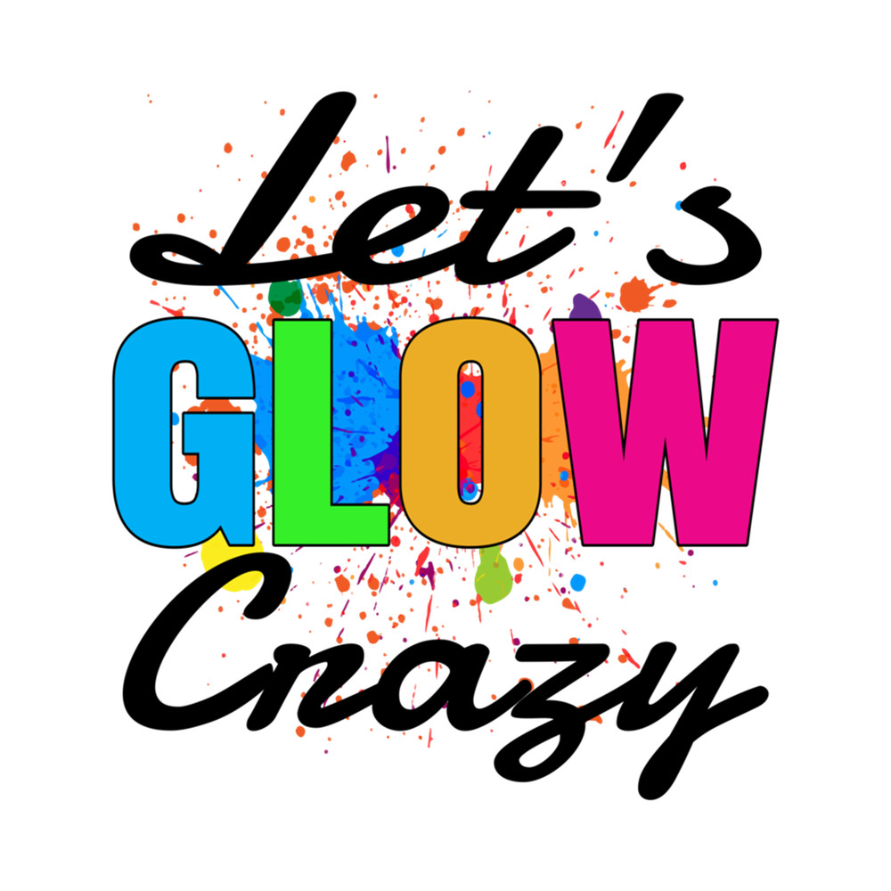 Let's Glow Crazy, glow party .png