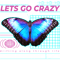 Urban Lets Glow Crazy Butterfly Birthday .png