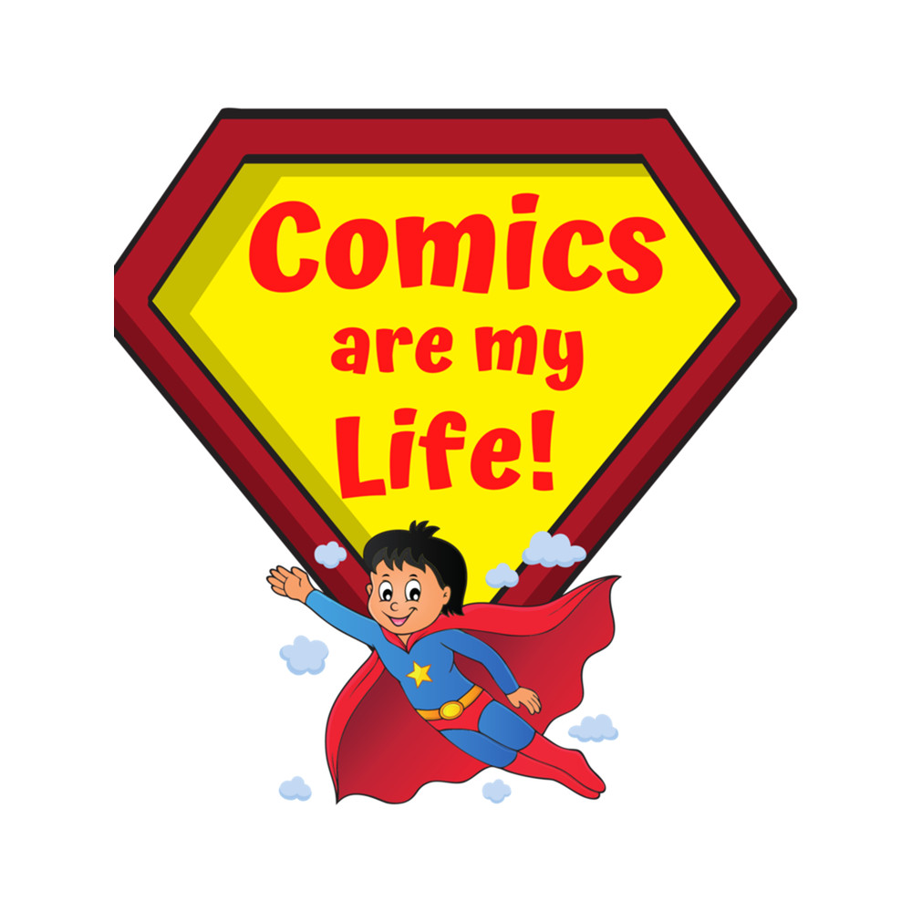 Comics are my life! .png