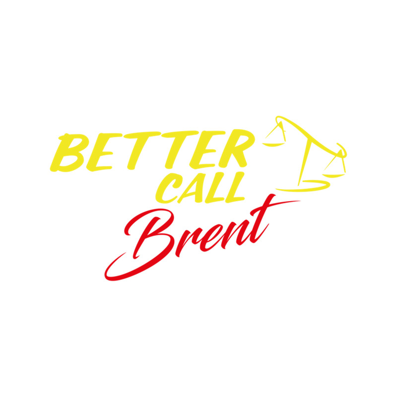 Better Call Brent ,Why call Saul, they'd better call you. .png