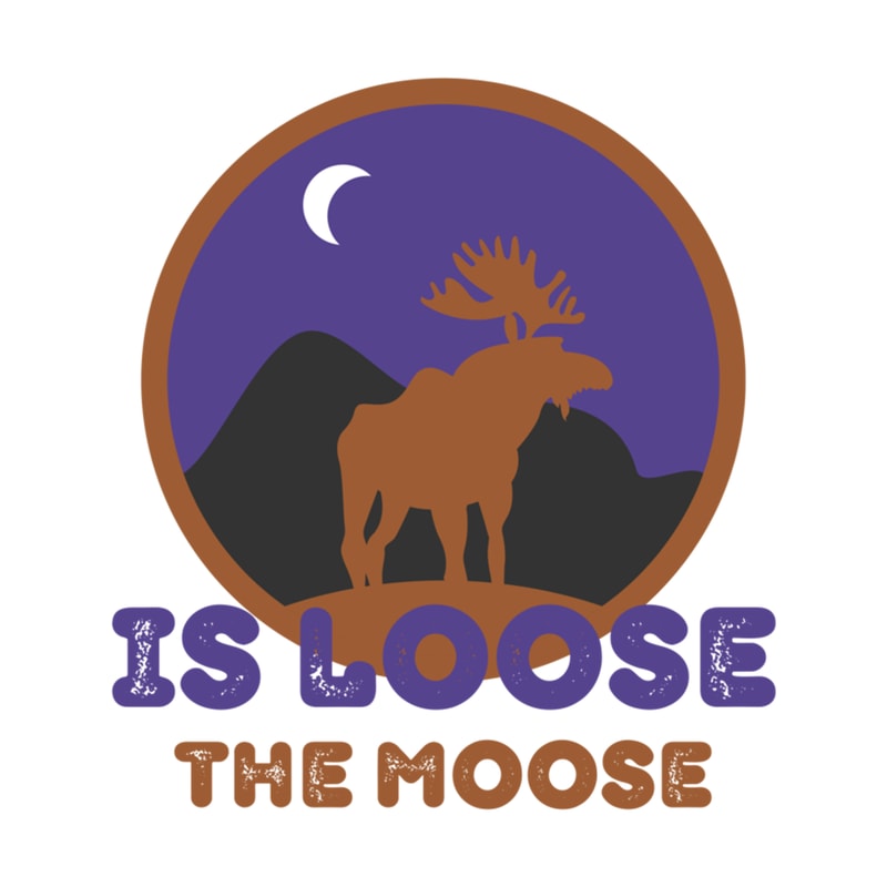 Moose Is Loose Funny Moose Gift .png