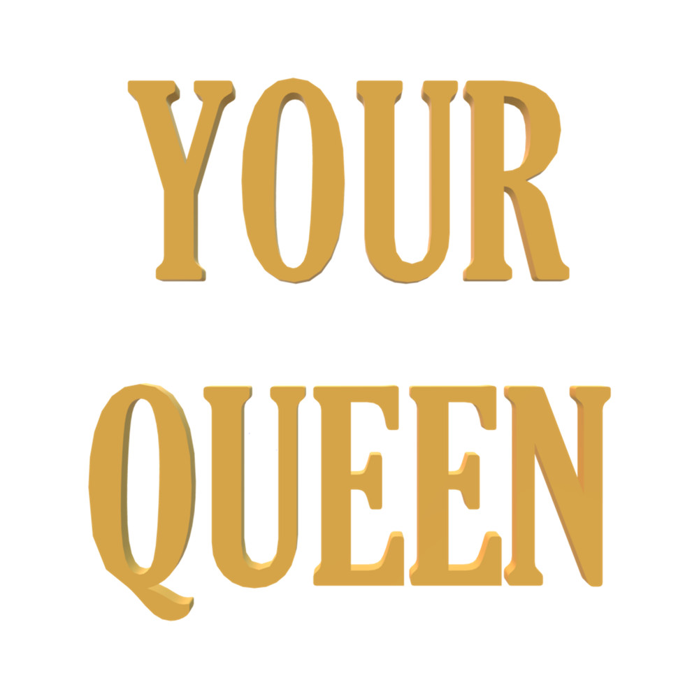 Your queen .png