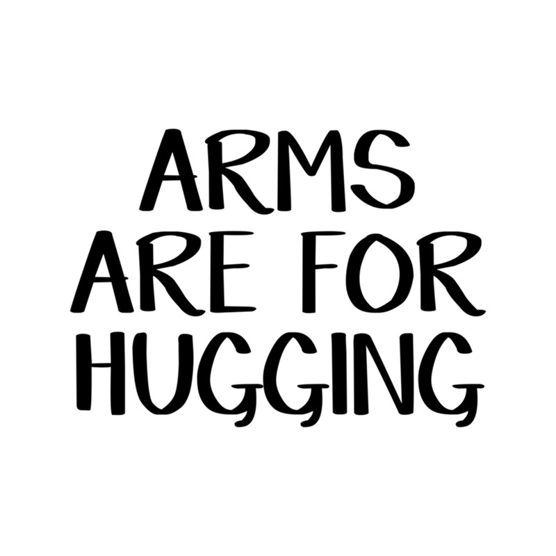 Arms are for hugging End gun violence now .png
