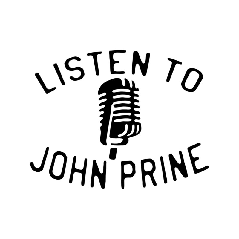 BEST SELLER - Listen to John Prine Merchandise .png