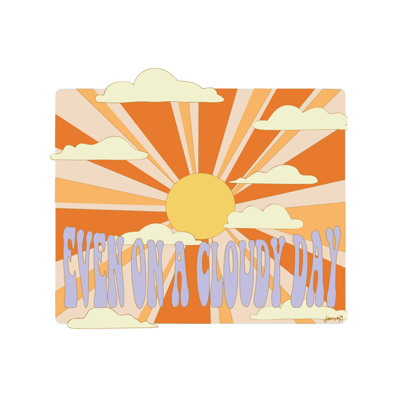 Even On a Cloudy Day- Shake Me Down .png