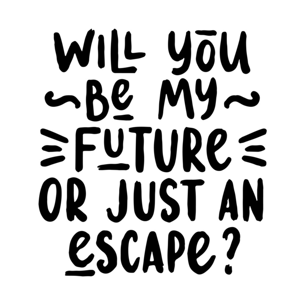 Will you be my future .png