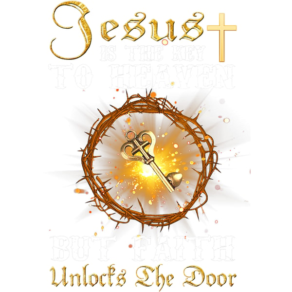 Key Unlocking Jesus Christian Jesus Is The Key To Heaven But Faith Unlocks The D | Inspire ...