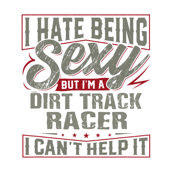 Funny Dirt Track Racing Sayings Bring An F1 Car To A Speedway They