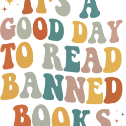 it good days to read banned books bookaholic retro, png, png for shirt, png files for sublimation, digital download, pri