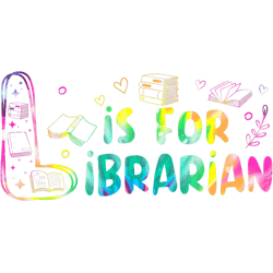l is for librarian school librarian library worker, png, png for shirt, png files for sublimation, digital download, pri