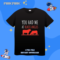 barbecue you had me at black angus grillingpng, png for shirt, png files for sublimation, digital download, printable