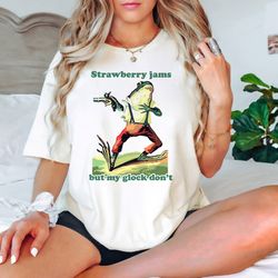 strawberry jams but my glock don't shirt, funny frog meme shirt, trendy shirts, frog meme shirt, funny gifts for frog