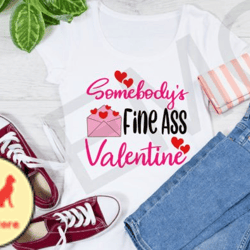 somebodys fine ass valentine svg design 141