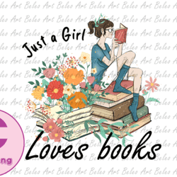 Just a Girl Loves Books Sublimation Png 22