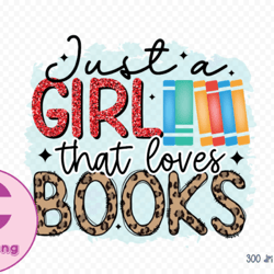 Just a Girl That Loves Books PNG 44