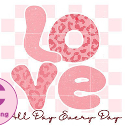 Love All Day Every Day Png Valentine 61