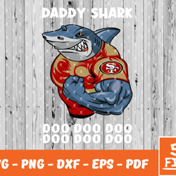 San Francisco 49ers Daddy Shark Nfl Svg , Daddy Shark NfL Svg, Team Nfl Svg 29