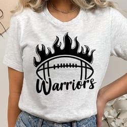 warriors svg png, warriors football svg, warriors cheer svg, football fire svg,school spirit svg,warriors mom svg, footb