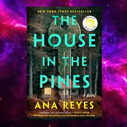 The House in the Pines: Reese's Book Club (A Novel) by Ana Reyes