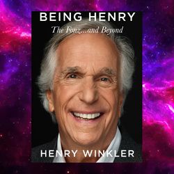 Being Henry: The Fonz . . . and Beyond by Henry Winkler (Author)