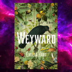 Weyward: A Novel by Emilia Hart (Author)