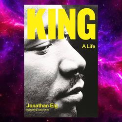 King: A Life by Jonathan Eig (Author)