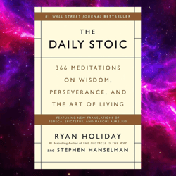 The Daily Stoic: 366 Meditations on Wisdom, Perseverance, and the Art of Living