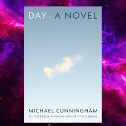 Day: A Novel By Michael Cunningham (Author)