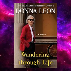 Wandering Through Life: A Memoir By Donna Leon (author)