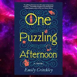 One Puzzling Afternoon: A Novel Kindle Edition by Emily Critchley (Author)