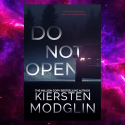 Do Not Open by Kiersten Modglin (Author)