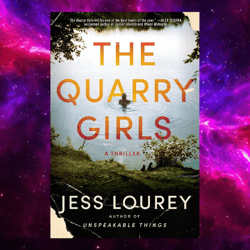 The Quarry Girls: A Thriller Kindle Edition by Jess Lourey (Author)