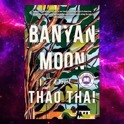 Banyan Moon: A Novel Kindle Edition by Thao Thai (Author)