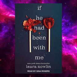 If He Had Been with Me By Laura Nowlin (Author)
