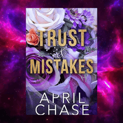Trust & Mistakes by April Chase (Author)