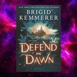 Defend the Dawn (Defy the Night, Book 2) by Brigid Kemmerer