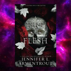 A Fire in the Flesh (Flesh and Fire, Book 3) by Jennifer L. Armentrout