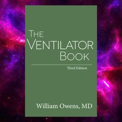 The Ventilator Book by William Owens MD