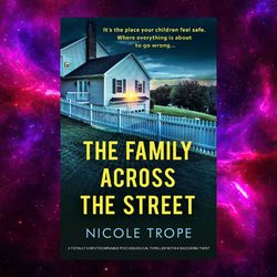 The Family Across the Street by Nicole Trope