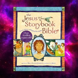The Jesus Storybook Bible: Every Story Whispers His Name by Sally Lloyd-Jones
