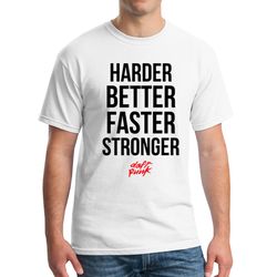 Daft Punk Harder Better Faster Stronger T-Shirt DJ Merchandise Unisex for Men, Women FREE SHIPPING