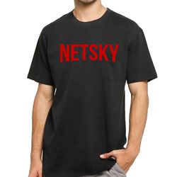 Netsky Netflix T-Shirt DJ Merchandise Unisex for Men, Women FREE SHIPPING