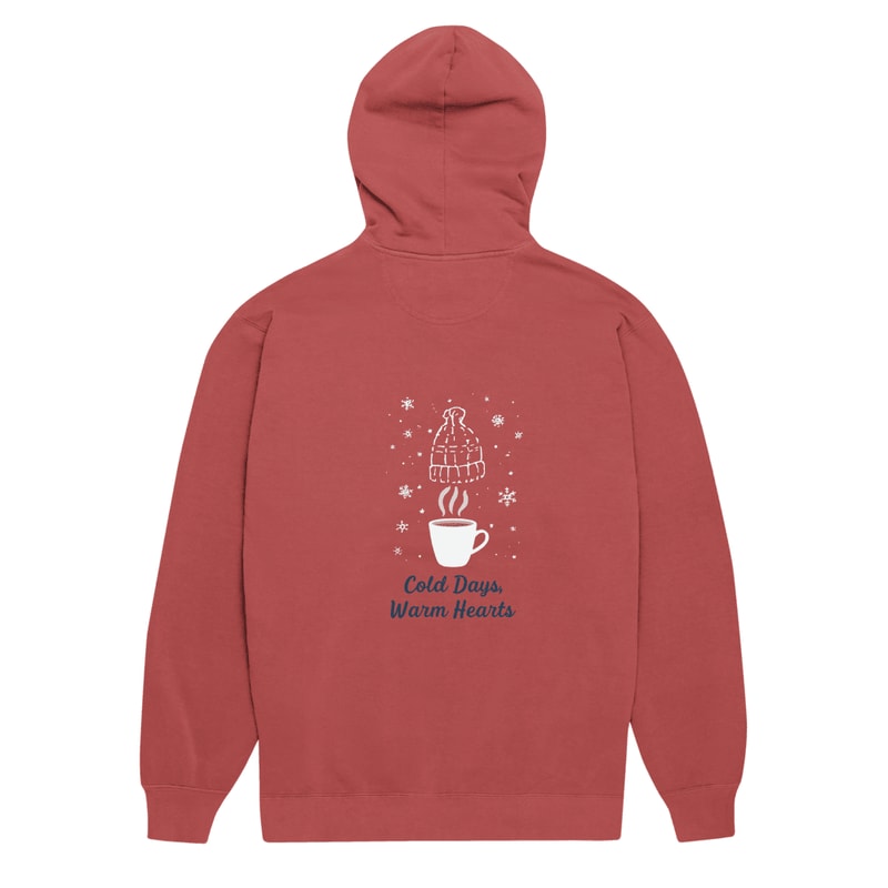 Cold Days Warm Hearts Garmentdyed Hoodie 17