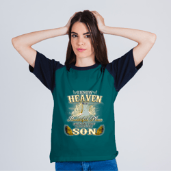 i know heaven is a beautiful place because they have my son 1