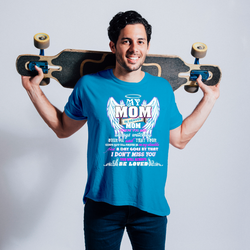 My Mom in Heaven Mom I Know You Are Always Watching Over Me.png