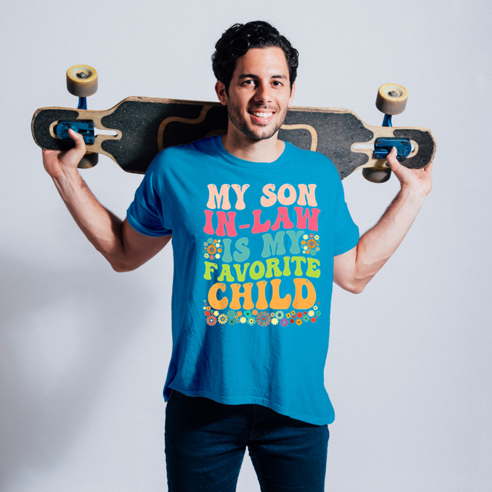 My Son In Law Is My Favorite Child For Mother In Law.png